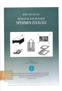 Buku Pegangan Pengelolaan Koleksi Spesimen Zoologi