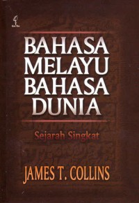 Bahasa Melayu Bahasa Dunia: Sejarah Singkat