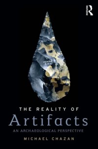The Reality of Artifacts an Archeological Perspective