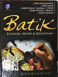 Batik: Filosofi, Motif & Kegunaan