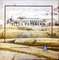 Buku Pengetahuan Situs Patiayam: Merangkai Kekayaan Situs Patiayam