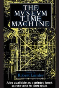 The Museum Time Machine Putting Cultures On Display.