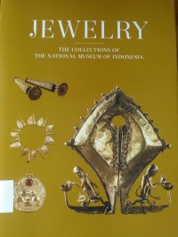 The Collections of the National Museum of Indonesia: Jewelry