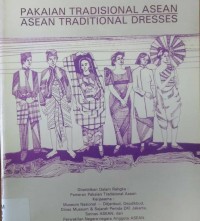 Pakaian Tradisional ASEAN = ASEAN Traditional Dresses